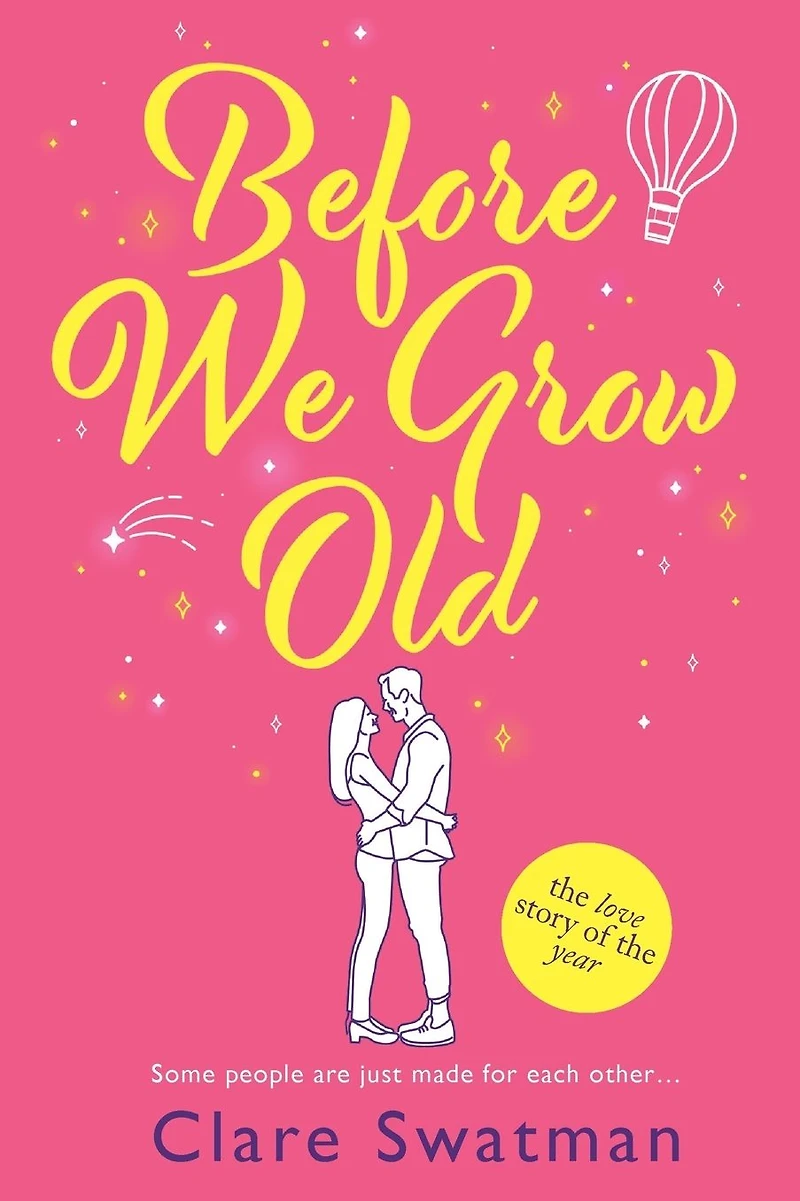 Before We Grow Old: The love story that everyone will be talking about
