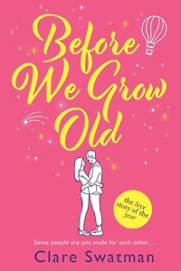 Before We Grow Old: The love story that everyone will be talking about