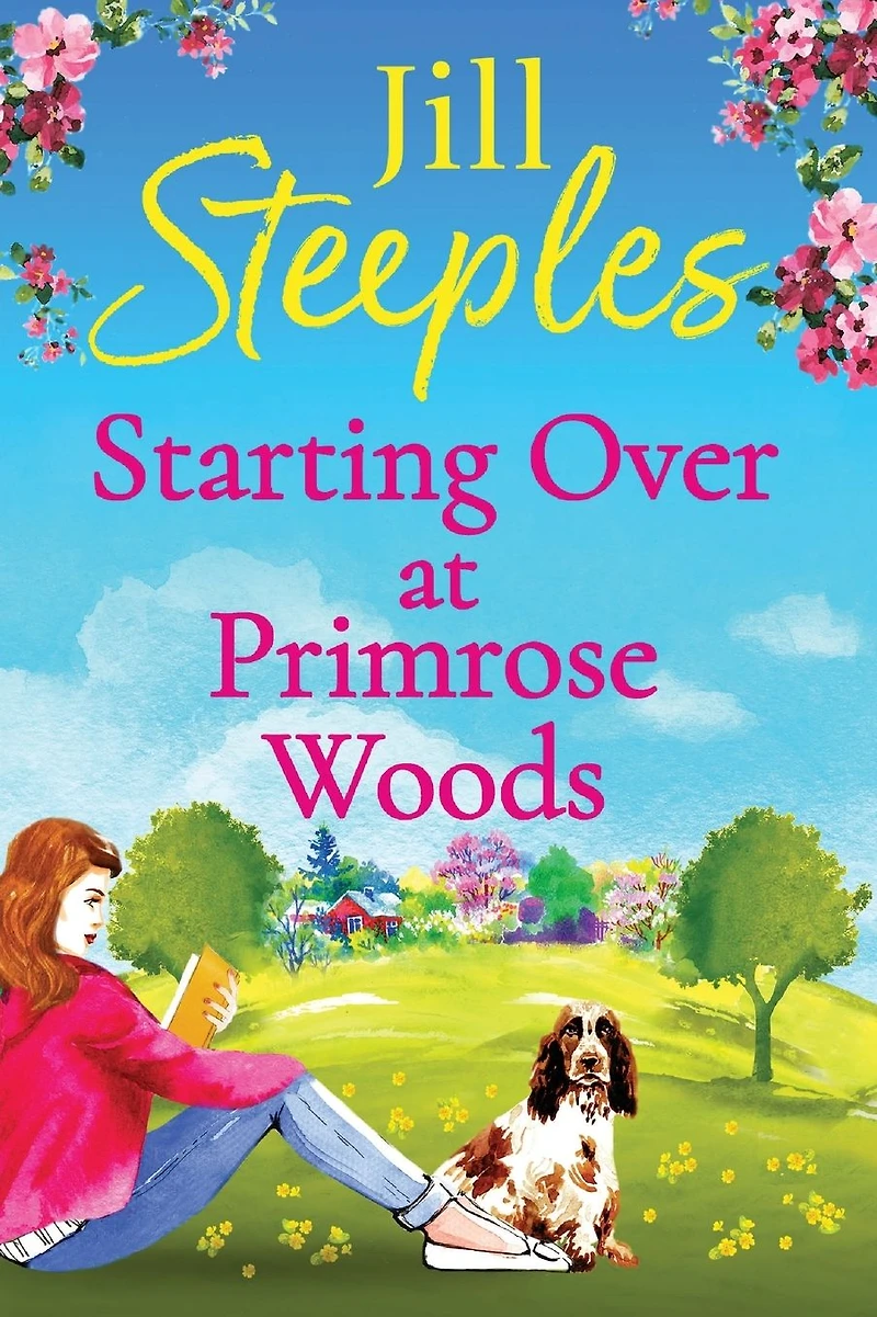 Starting Over at Primrose Woods: Escape to the countryside for start of an uplifting series from Jill Steeples