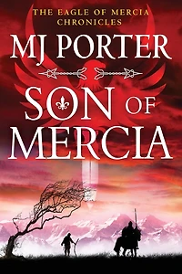 Son of Mercia: An action-packed historical series from MJ Porter