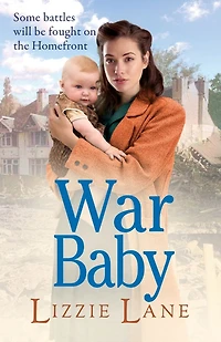 War Baby: A historical saga you won't be able to put down by Lizzie Lane
