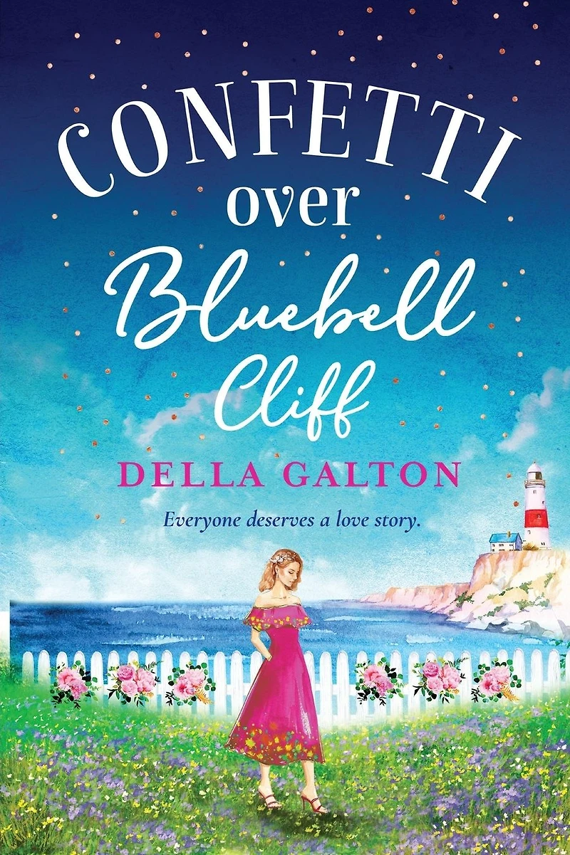 Confetti Over Bluebell Cliff: The perfect feel-good read from Della Galton