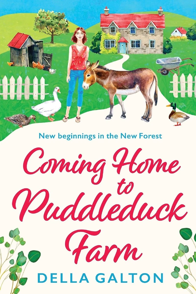 Coming Home to Puddleduck Farm: The start of a heartwarming series from Della Galton