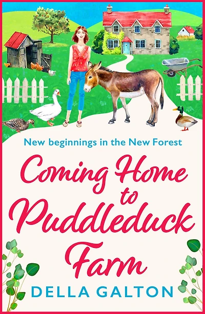 Coming Home to Puddleduck Farm: The start of a heartwarming series from Della Galton