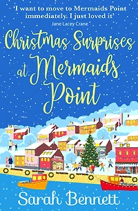 Christmas Surprises at Mermaids Point: Enjoy the perfect festive treat from Sarah Bennett