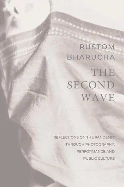 the Second Wave: Reflections on Pandemic through Photography, Performance and Public Culture