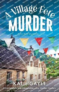 A Village Fete Murder: A completely unputdownable cozy murder mystery