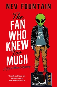 The Fan Who Knew Too Much: Kit Pelham mysteries