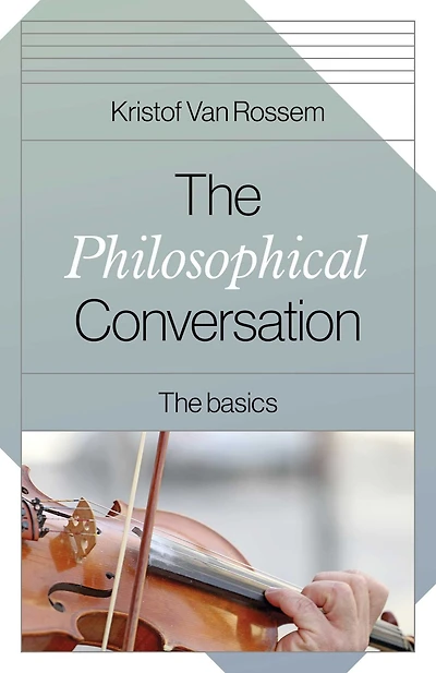 The Philosophical Conversation: Basics