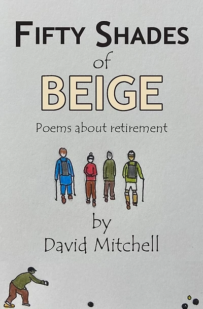 Fifty Shades of Beige: Poems about retirement