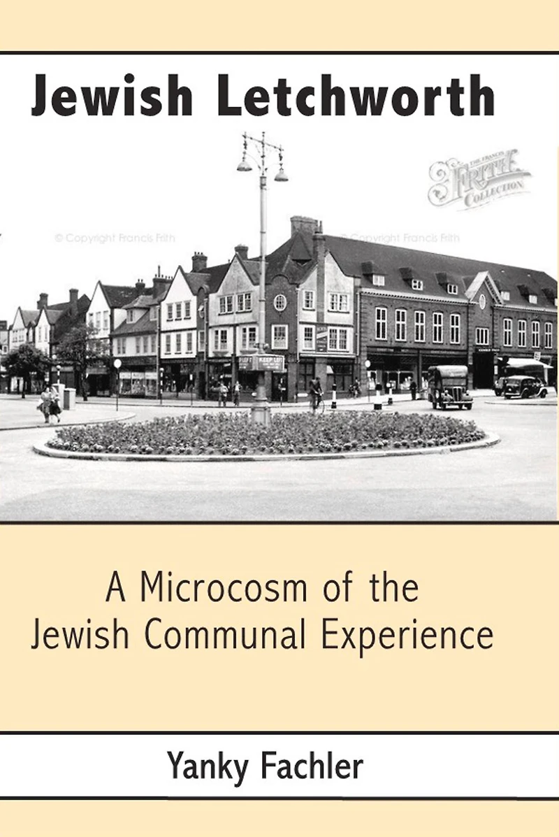 Jewish Letchworth: A Microcosm of the Jewish Communal Experience