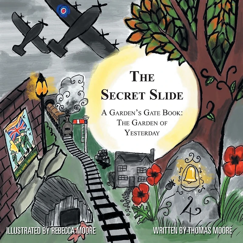 The Secret Slide: A Garden's Gate Book: The Garden of Yesterday