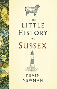 The Little History of Sussex