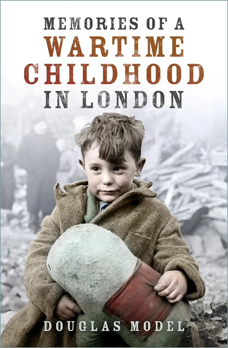 Memories of a Wartime Childhood London