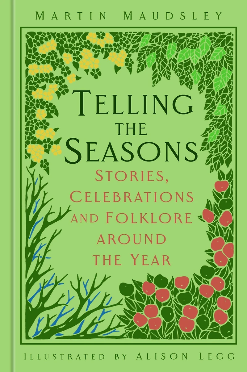 Telling the Seasons: Stories, Celebrations and Folklore around Year