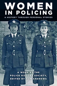 Women Policing: A History through Personal Stories