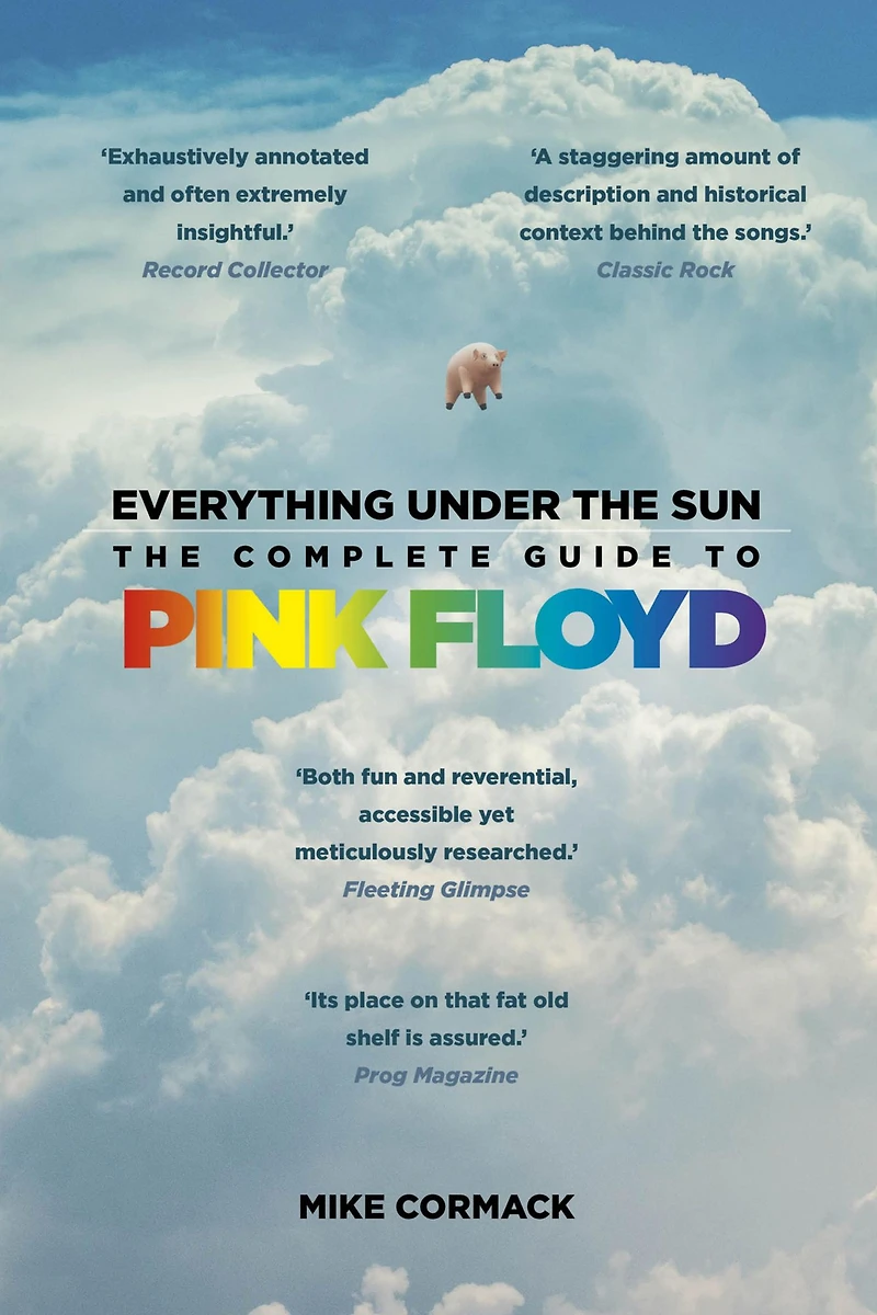 Everything Under The Sun: Complete Guide to Pink Floyd