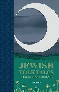 Jewish Folk Tales Britain and Ireland