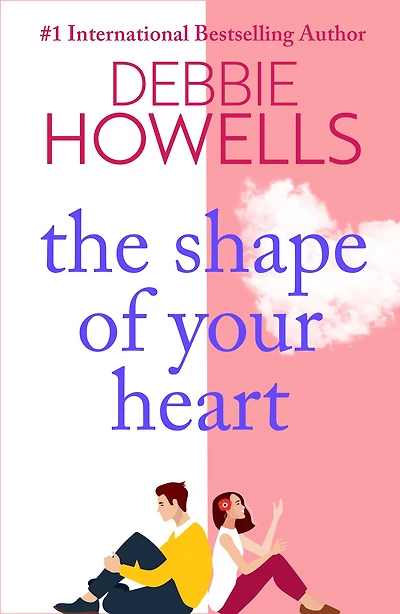 The Shape of Your Heart: A completely heartbreaking new novel from Debbie Howells
