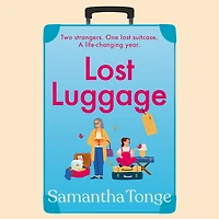 Lost Luggage: The perfect uplifting, feel-good read from Samantha Tonge, author of Under One Roof