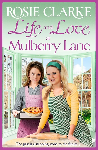 Life and Love at Mulberry Lane: The next instalment Rosie Clarke's Lane historical saga series