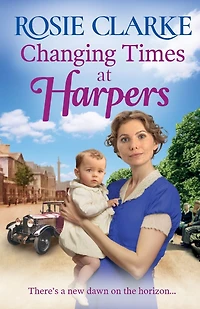 Changing Times at Harpers: Another instalment Rosie Clarke's historical saga series