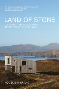 Land of Stone: A Journey Through Modern Architecture Scotland
