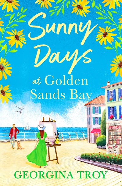 Sunny Days at Golden Sands Bay: The perfect feel-good romantic read from Georgina Troy