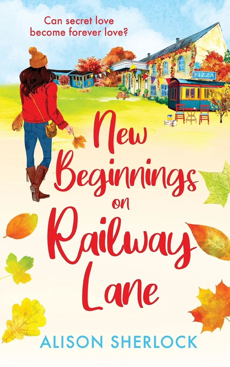 New Beginnings on Railway Lane: An uplifting rural romantic read from Alison Sherlock