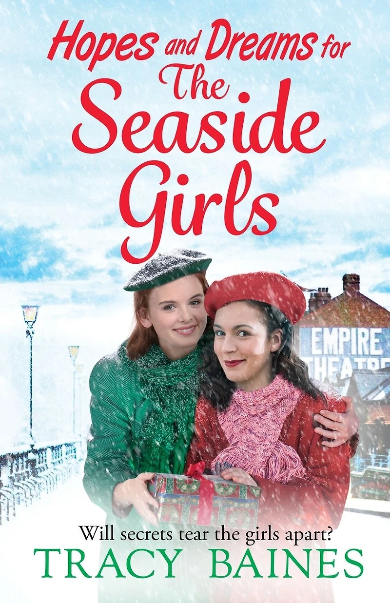 Hopes and Dreams for The Seaside Girls: A gripping, heartwarming historical saga from Tracy Baines