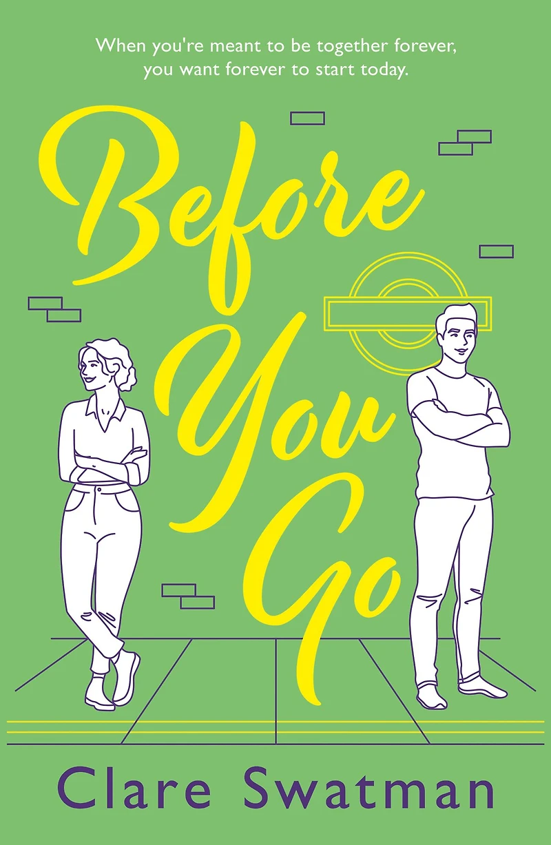 Before You Go: An unforgettable love story from Clare Swatman