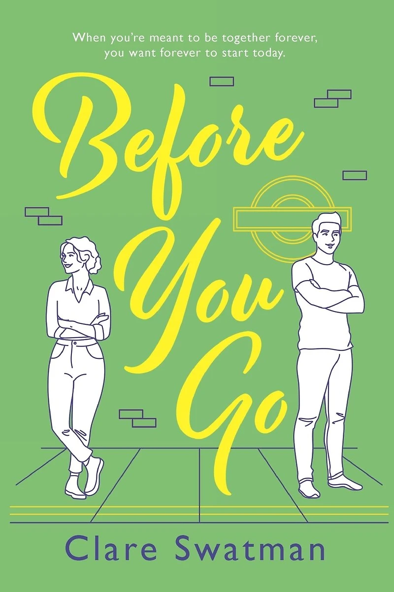 Before You Go: An unforgettable love story from Clare Swatman