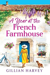 A Year at the French Farmhouse
