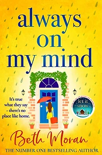 Always On My Mind: The uplifting, heartwarming novel from bestseller Beth Moran