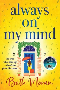 Always On My Mind: The uplifting, heartwarming novel from bestseller Beth Moran