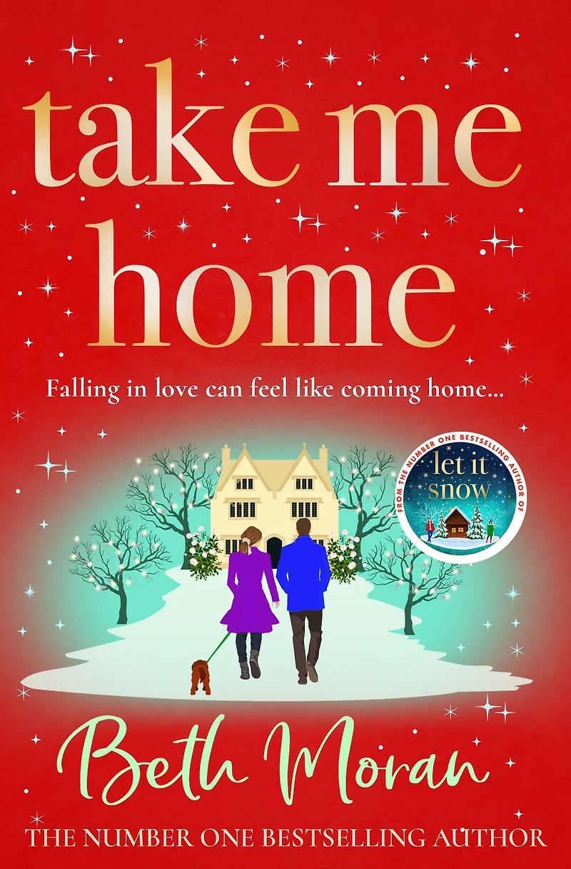 Take Me Home: The uplifting, heartwarming novel from BESTSELLER Beth Moran