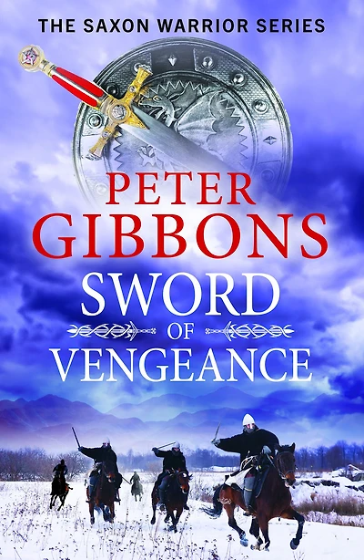 Sword of Vengeance: An action-packed, unforgettable historical adventure from Peter Gibbons