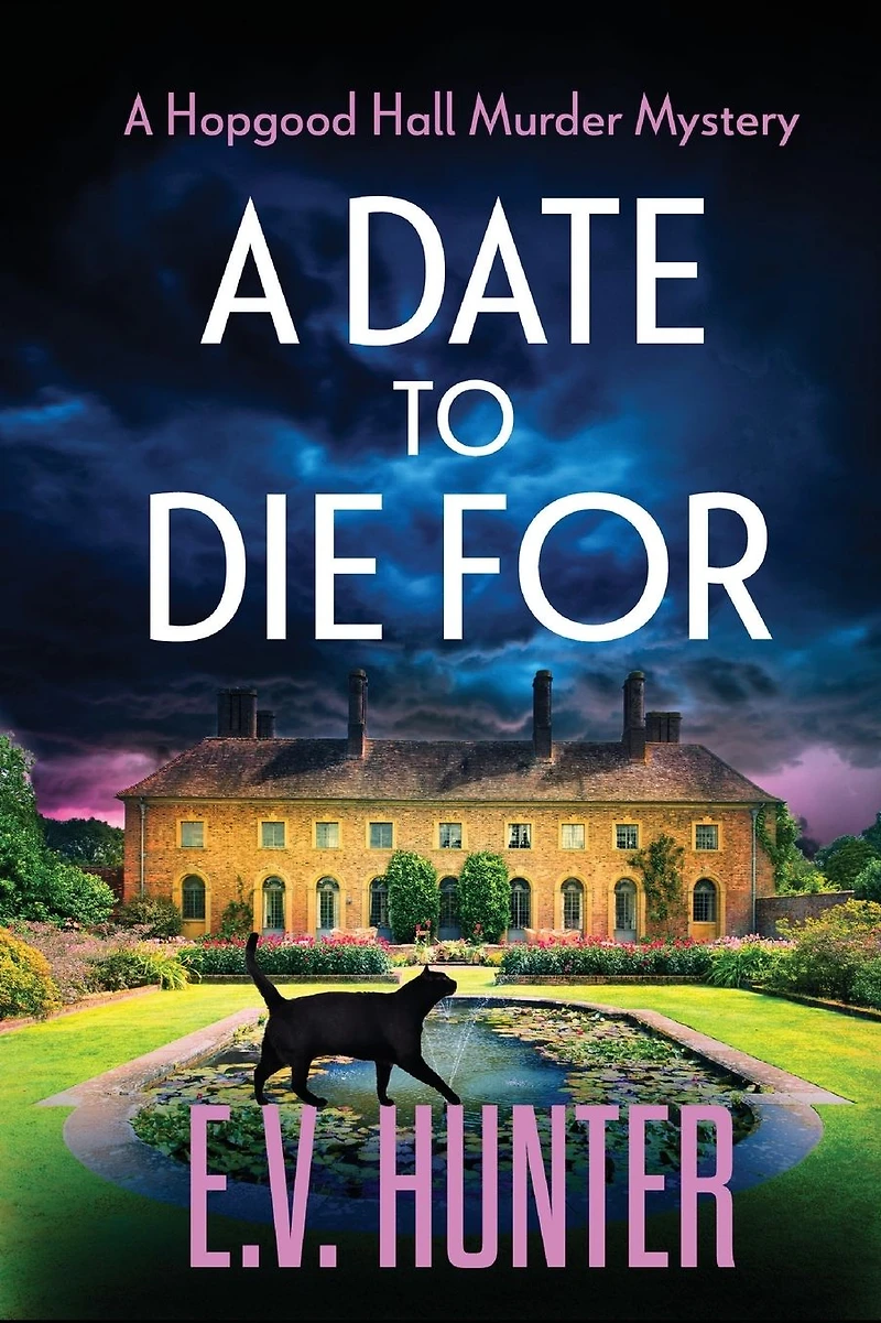 a Date To Die For: The start of cozy murder mystery series from E.V. Hunter