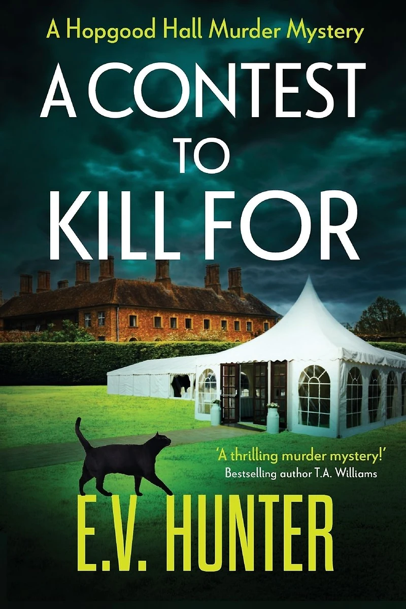 A Contest To Kill For: page-turning cozy murder mystery from E.V. Hunter
