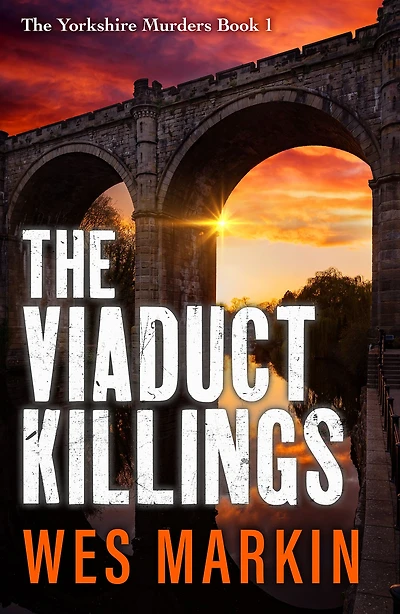 The Viaduct Killings: start of an addictive crime series from Wes Markin