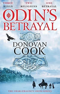 Odin's Betrayal: An action-packed historical adventure series from Donovan Cook