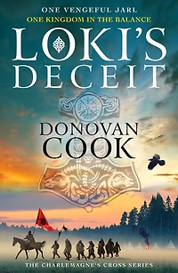 Loki's Deceit: An action-packed historical adventure series from Donovan Cook