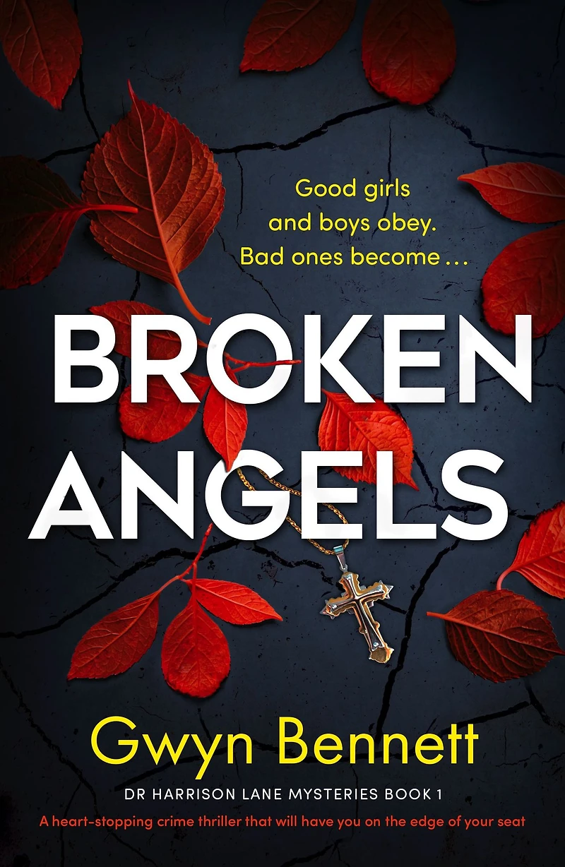 Broken Angels: A heart-stopping crime thriller that will have you on the edge of your seat