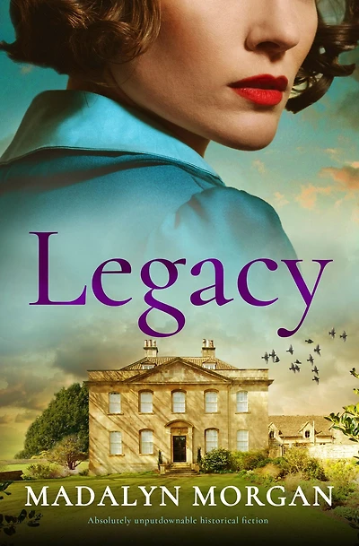 Legacy: Absolutely unputdownable historical fiction
