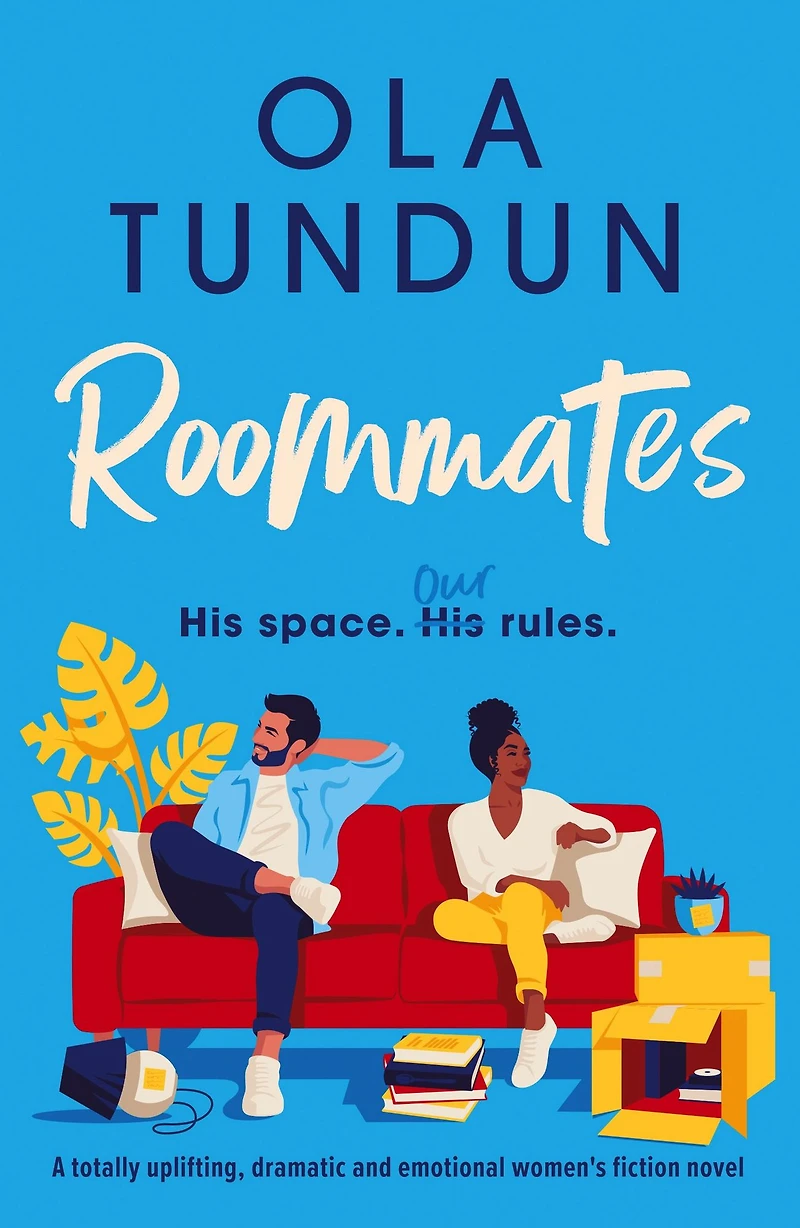 Roommates: A totally uplifting, dramatic and emotional women's fiction novel