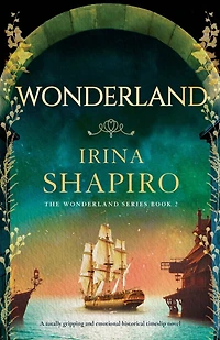 Wonderland: A totally gripping and emotional historical timeslip novel
