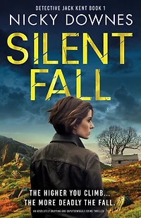 Silent Fall: An absolutely gripping and unputdownable crime thriller