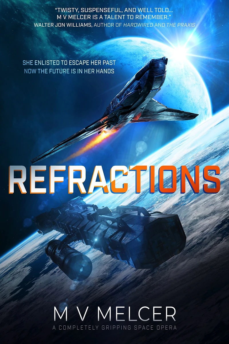 Refractions: A completely gripping space opera