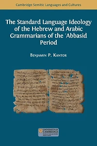 the Standard Language Ideology of Hebrew and Arabic Grammarians ʿAbbasid Period
