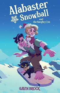 Alabaster Snowball and the Naughty List (Abridged)